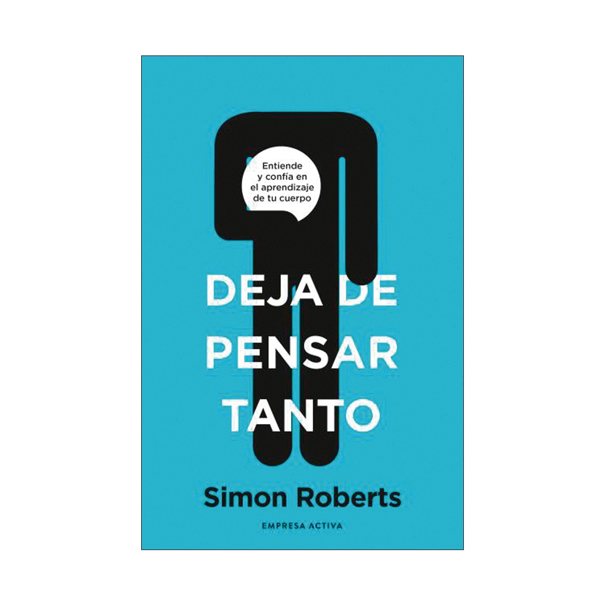 Deja de pensar tanto (Capa mole) 1