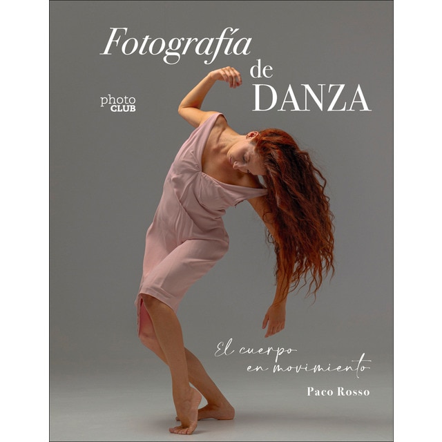 Imagem 0 de Fotografía de danza. El cuerpo en movimiento (Capa mole com abas)