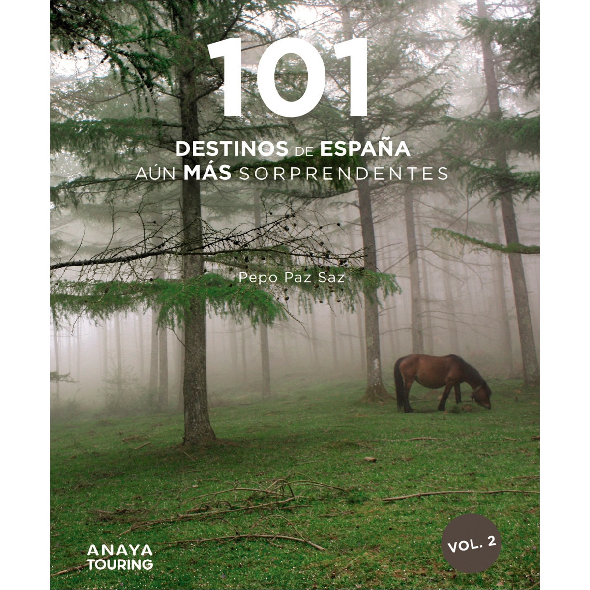 101 Destinos de España aún más Sorprendentes (Tapa blanda con solapas) 1