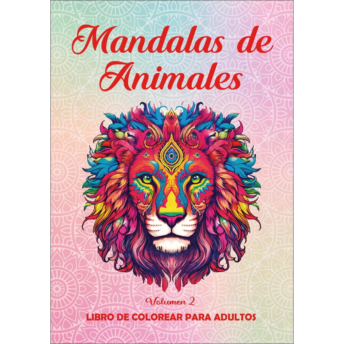 Mandalas de Animales. Vol. 2: Libro de colorear para adultos 1