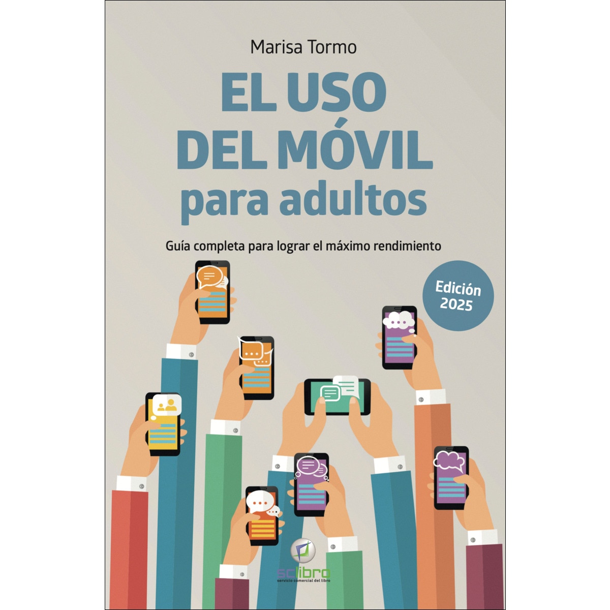 El uso del móvil para adultos.Edición 2025 1