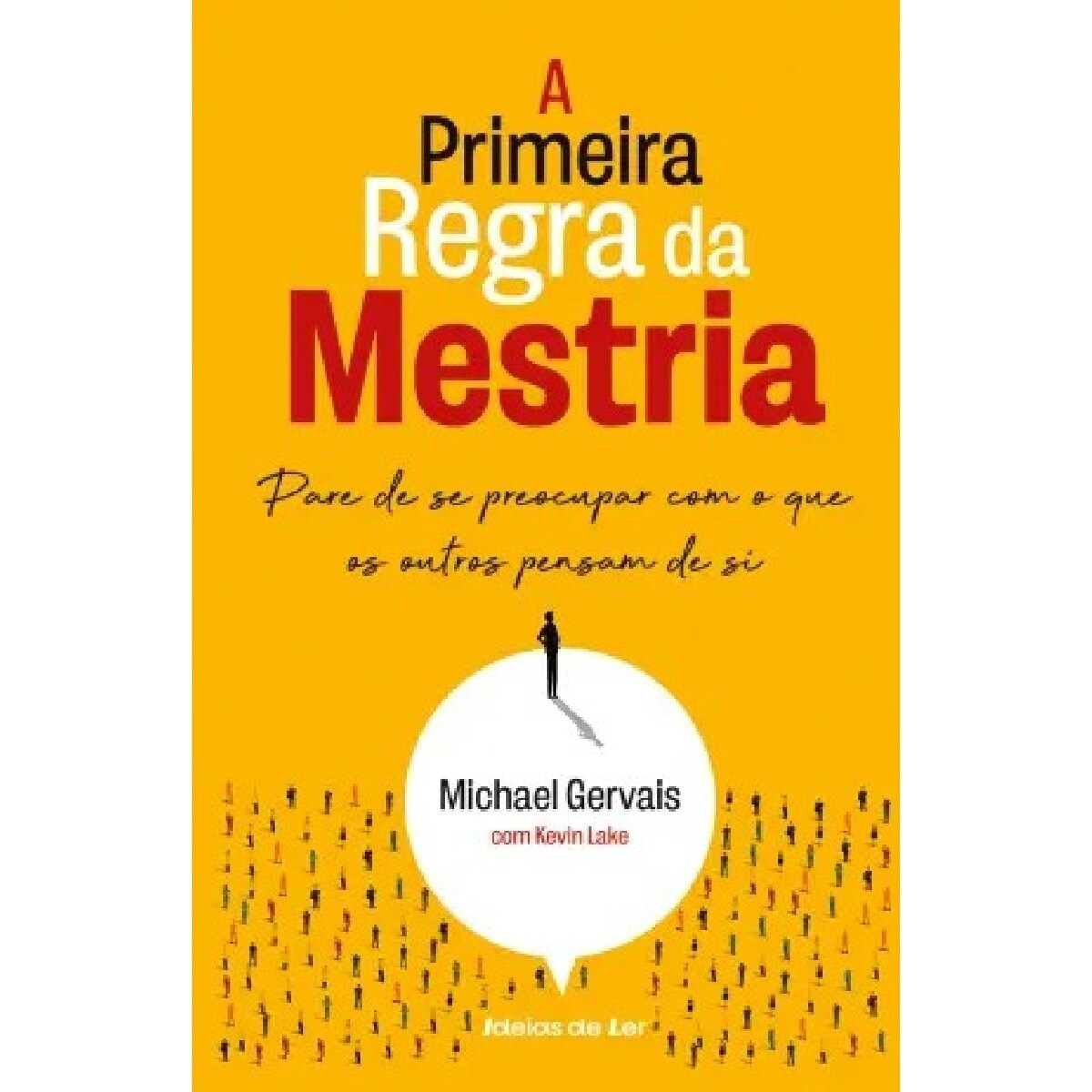 A Primeira Regra da Mestria 1