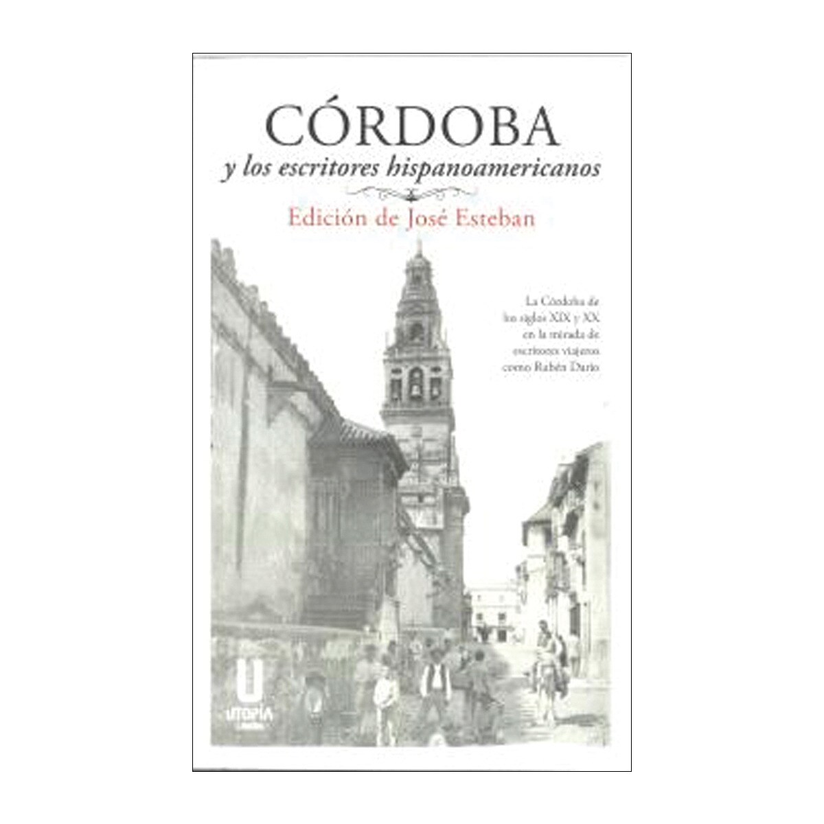 Córdoba y los escritores hispanoamericanos 1