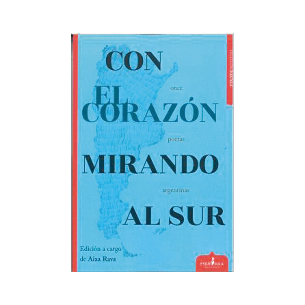 CON EL CORAZÓN MIRANDO AL SUR (Capa mole com abas) 1