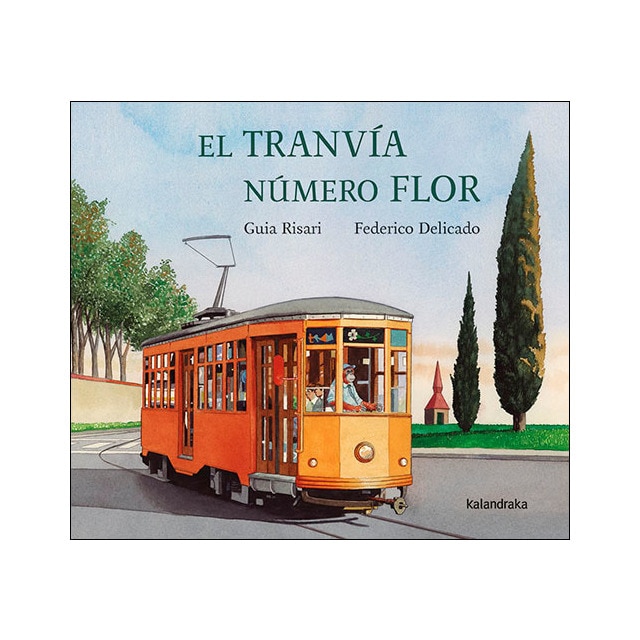 Imagen 0 de El tranvía número flor (Tapa dura)