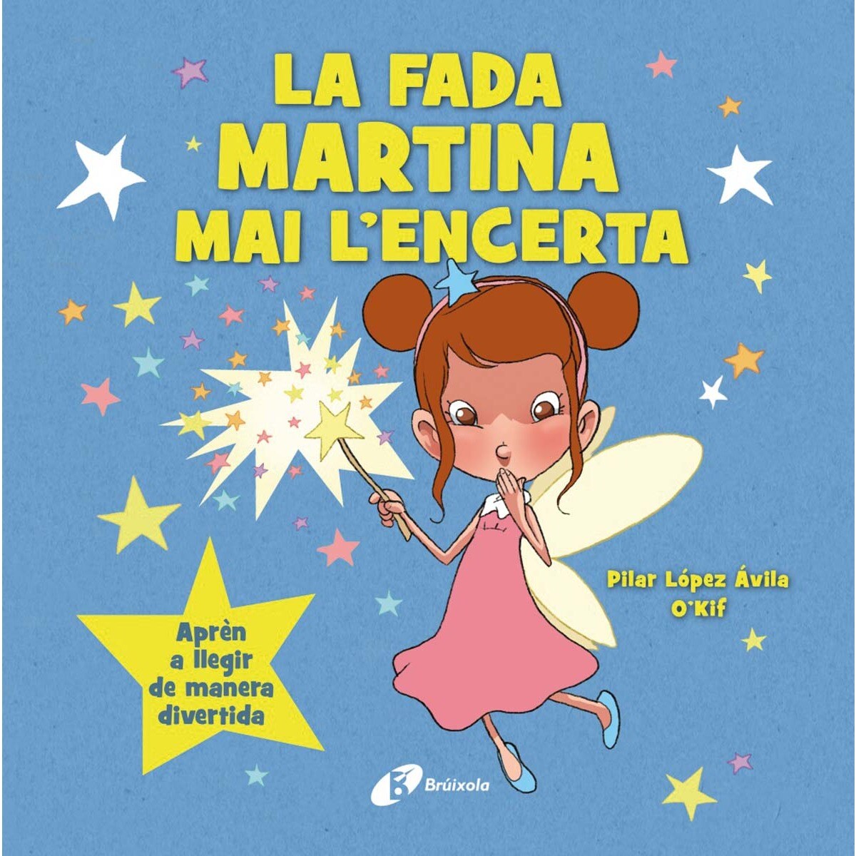 La fada Martina mai l'encerta: Aprèn a llegir de manera divertida 1