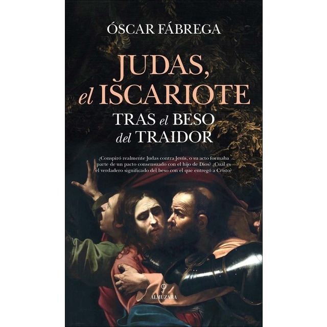 Imagen 0 de Judas, el iscariote.Tras el beso del traidor (Tapa blanda)