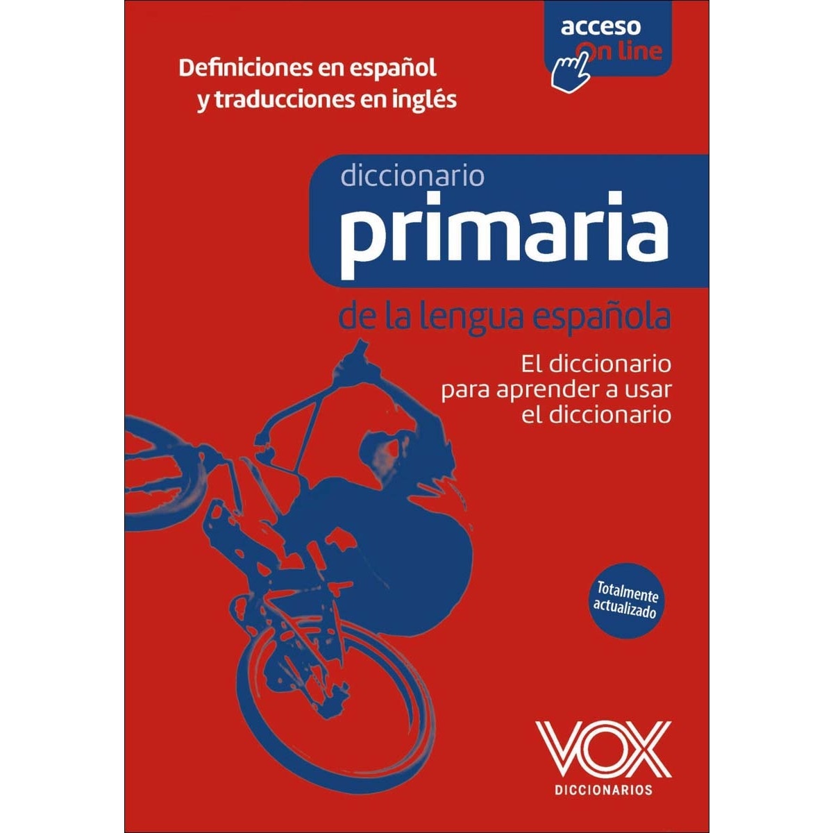 Diccionario de Primaria de la lengua española: El diccionario para aprender a usar el diccionario (Capa dura) 1
