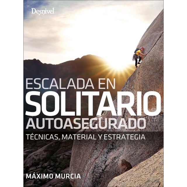 Imagem 0 de Escalada en solitario autoasegurado: Técnicas, material y estrategia (Capa mole)