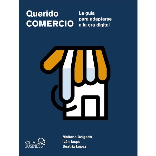 Imagem 0 de Querido Comercio. La guía para adaptarse a la era digital (Capa mole com abas)