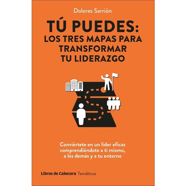 Imagem 0 de Tú puedes: los tres mapas para transformar tu liderazgo: Conviértete en un líder eficaz comprendiéndote a ti mismo, a los demás  (Capa mole com abas)