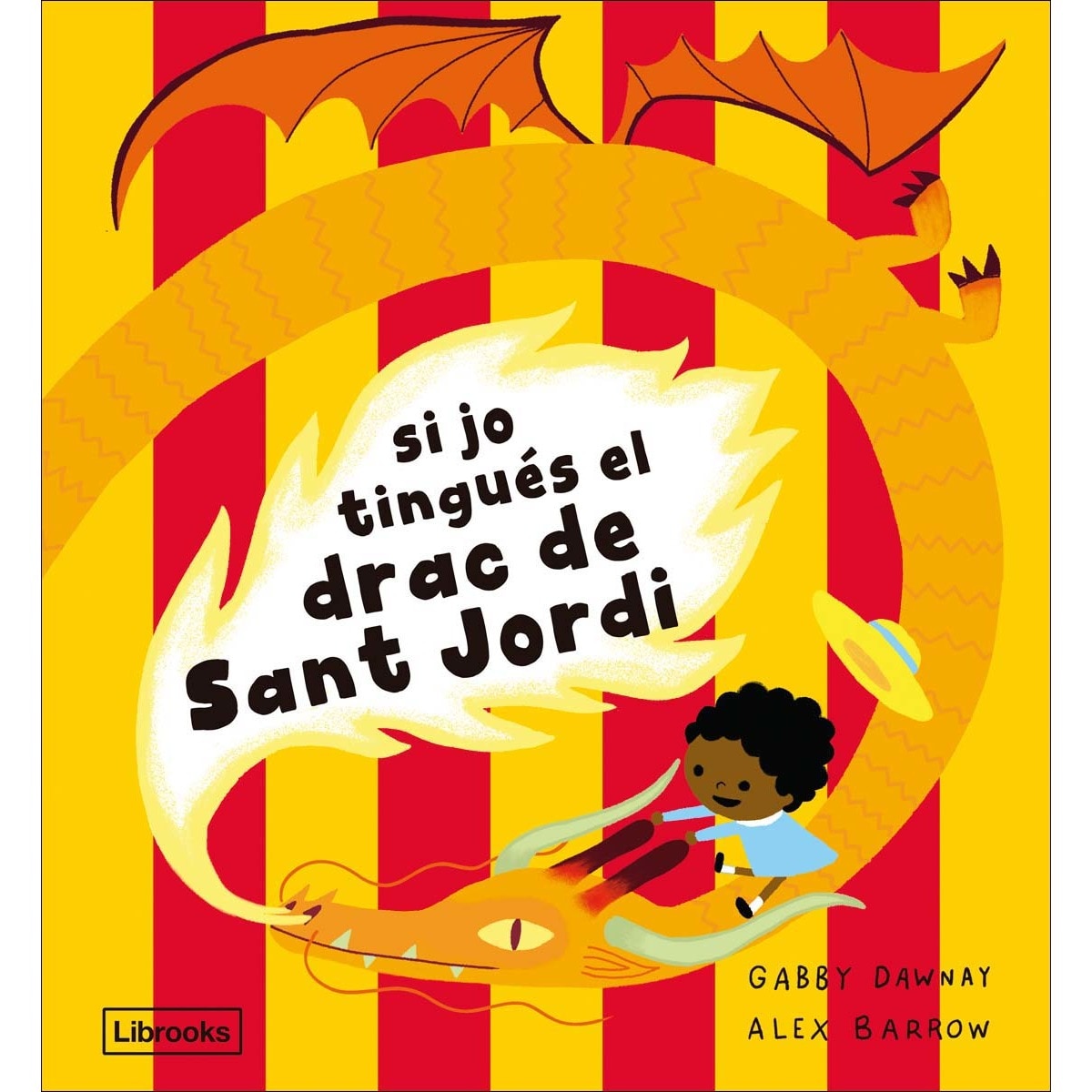 Si jo tingués el drac de Sant Jordi (Capa dura) 1