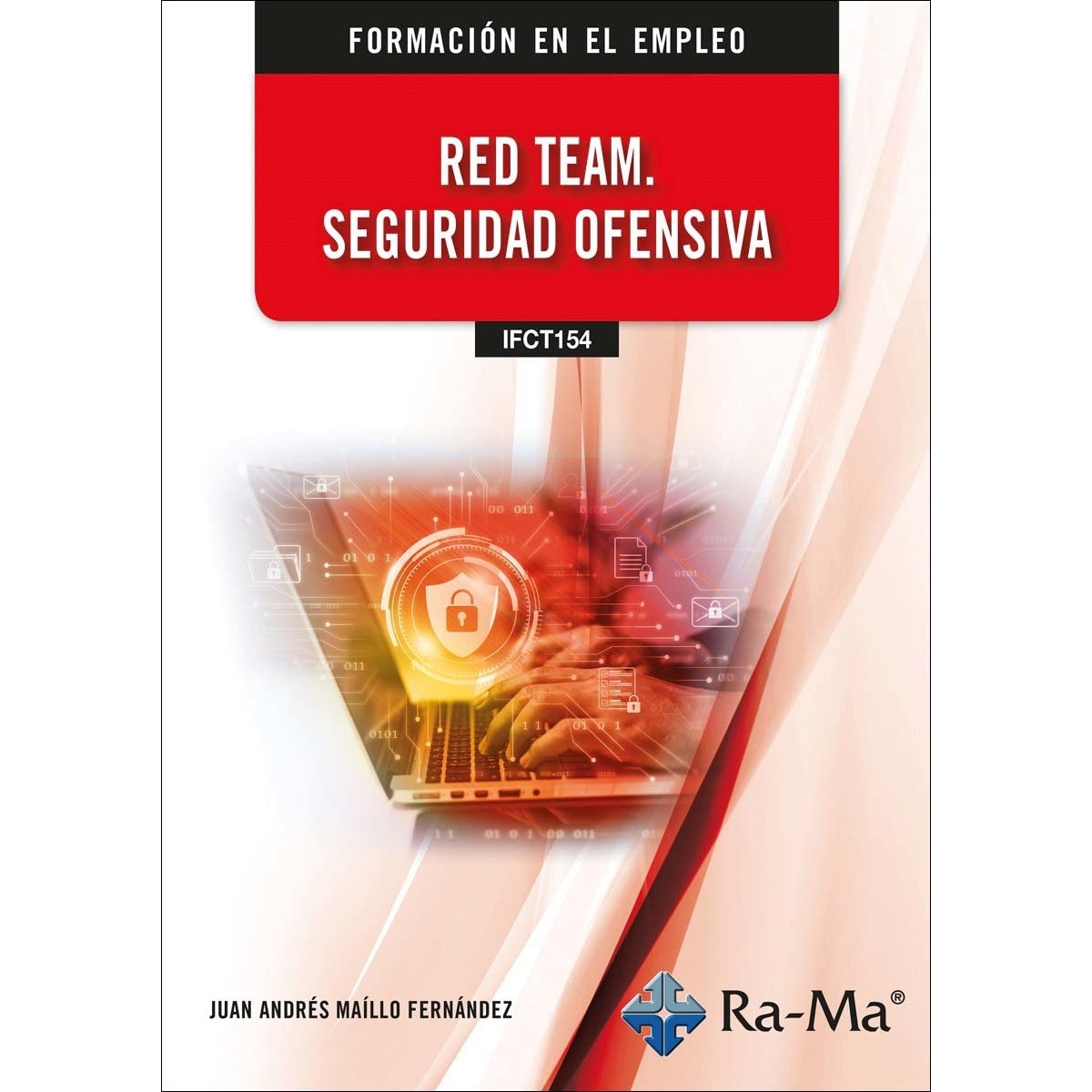 (IFCT154) Red Team. Seguridad ofensiva (Capa mole) 1