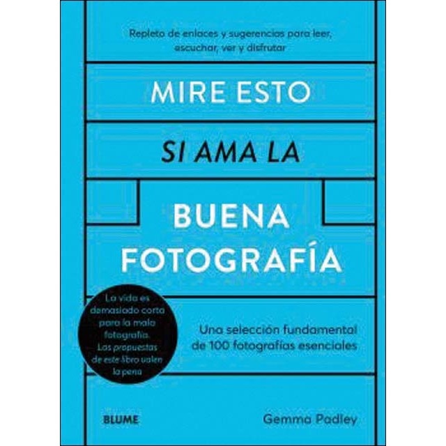 Imagem 0 de Mire esto si ama la buena fotografía: Una selección fundamental de 100 fotografías esenciales (Capa dura)