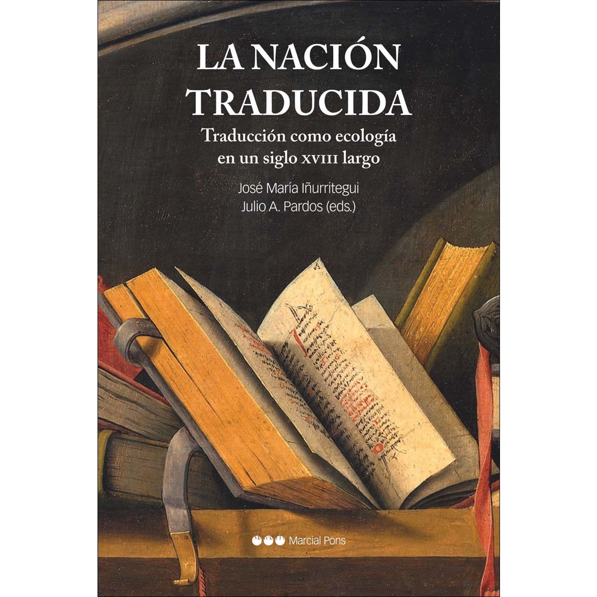 La nación traducida: Traducción como ecología en un siglo XVIII largo (Capa mole com abas) 1