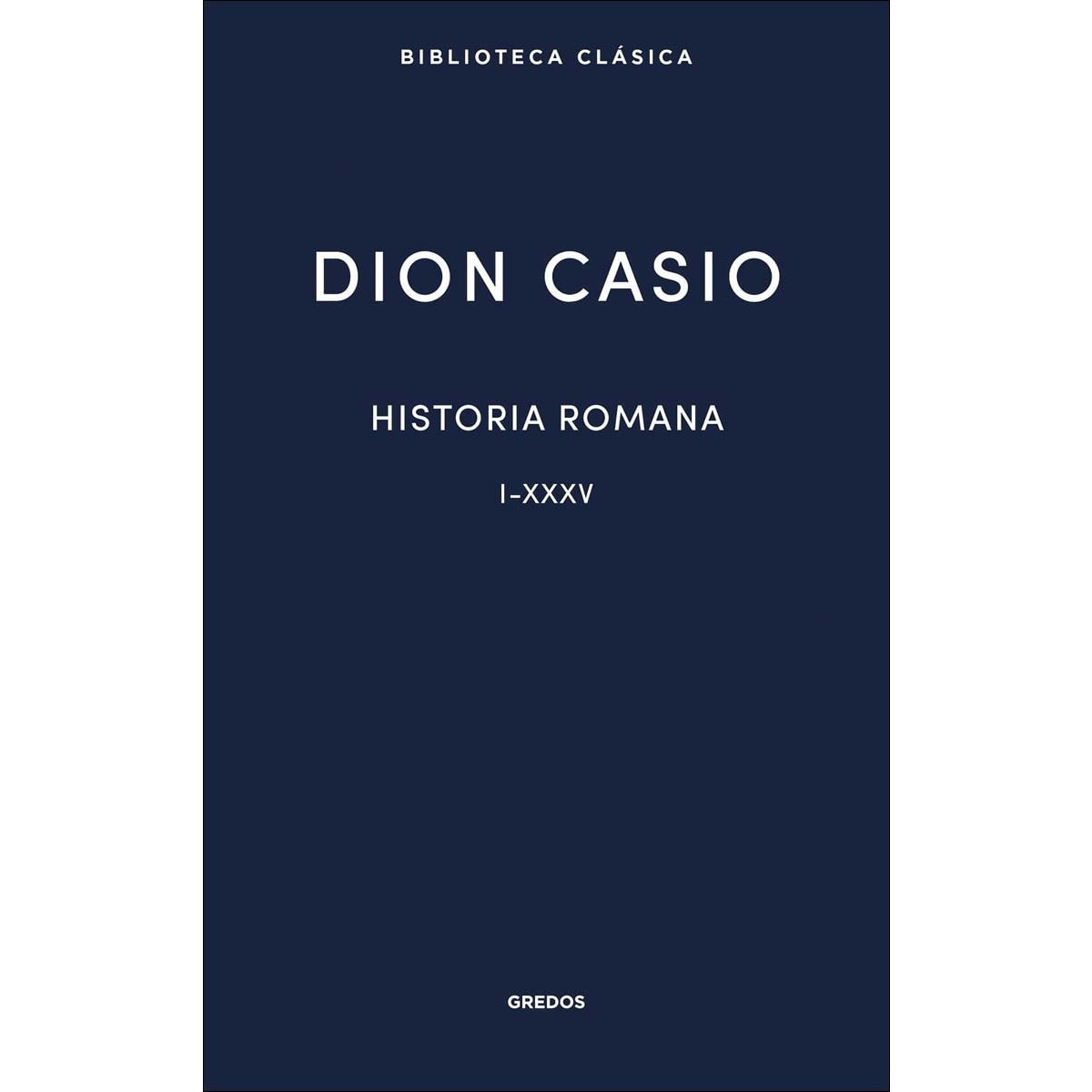 Historia romana. Libros I-XXXV (Capa dura) 1