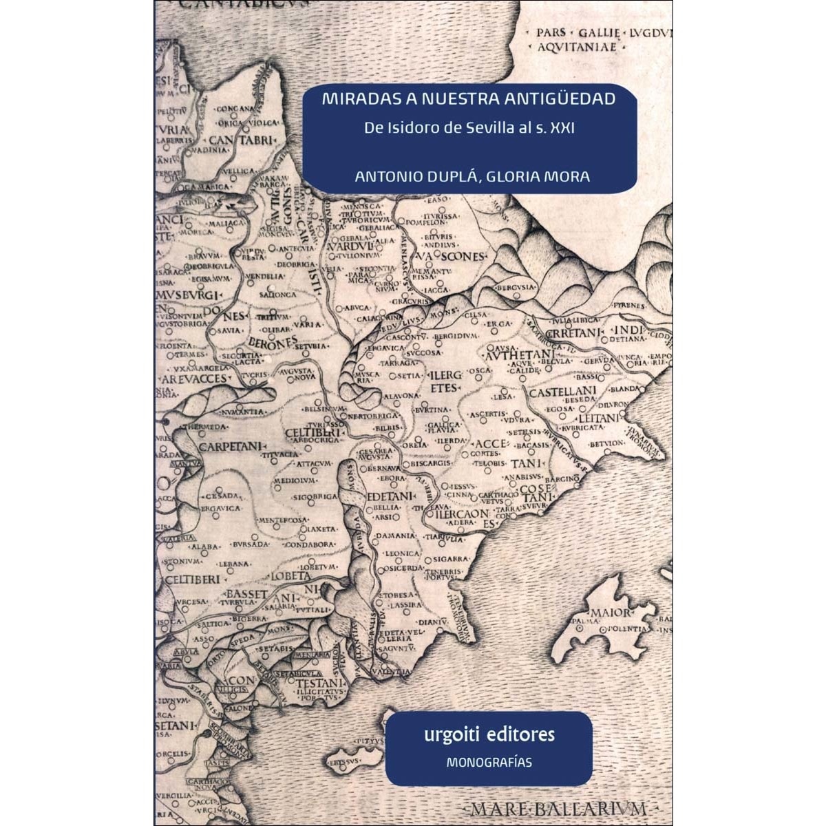 Imagem 0 de Miradas a nuestra antigüedad: De Isidoro de Sevilla al s. XXI