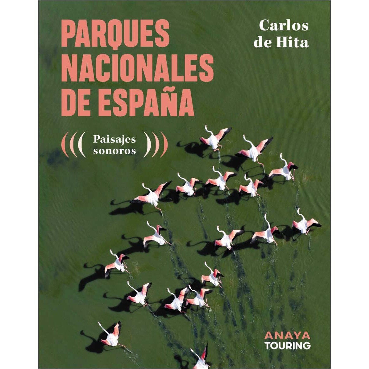 Parques Nacionales de España: Paisajes sonoros (Capa mole com abas) 1