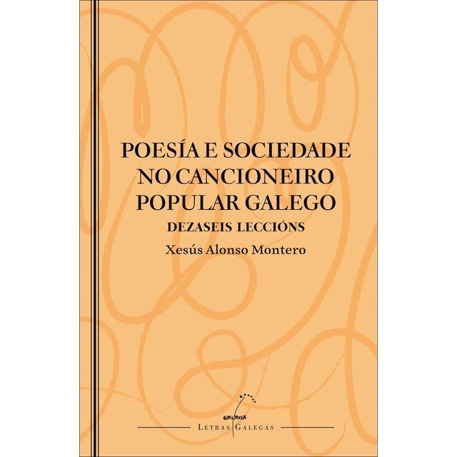 Imagem 0 de Poesía e sociedade no cancioneiro popular galego: Dezaseis leccións (Capa mole com abas)
