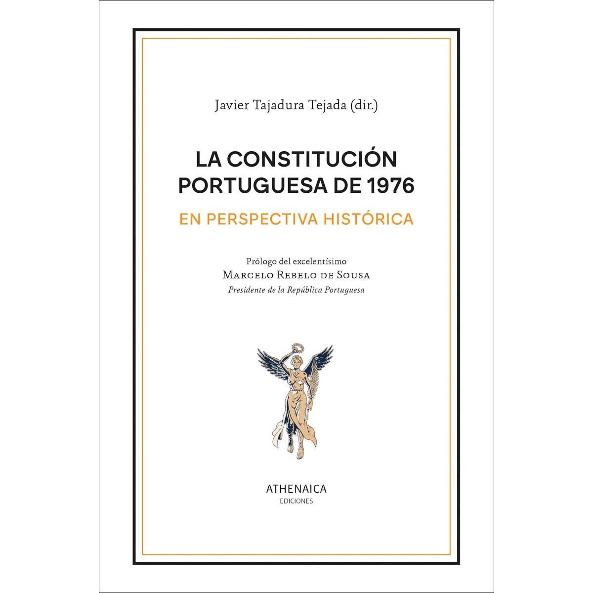 La Constitución portuguesa de 1976 en perspectiva histórica (Capa mole com abas) 1