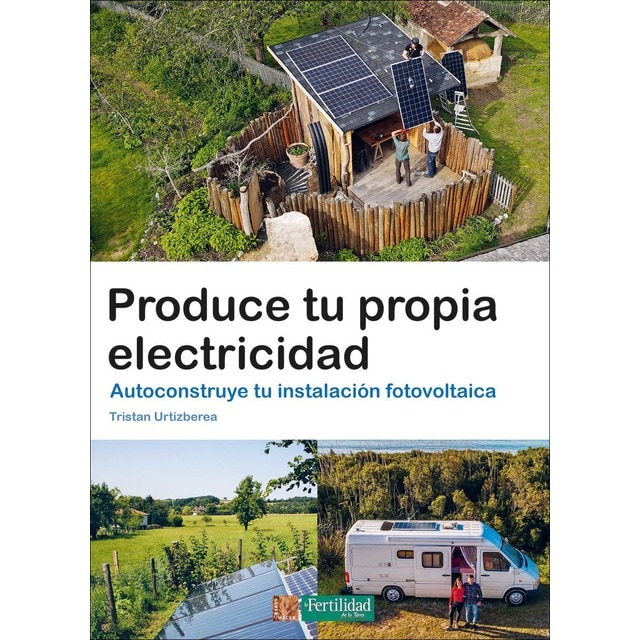 Imagem 0 de Produce tu propia electricidad: Autoconstruye tu instalación fotovoltaica