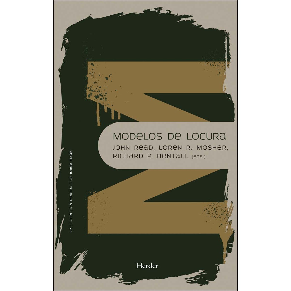 Modelos de locura: Aproximaciones psicológicas, sociales y biológicas a la esquizofenia (Capa mole com abas) 1