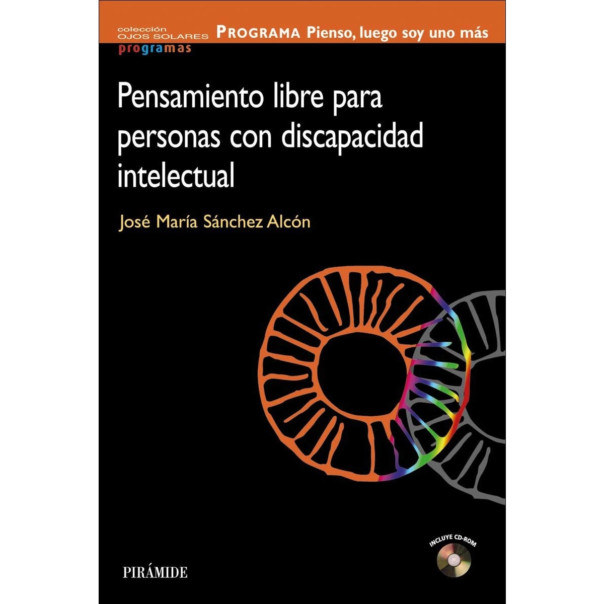 PROGRAMA Pienso, luego soy uno más: Pensamiento libre para personas con discapacidad intelectual (Capa mole) 1
