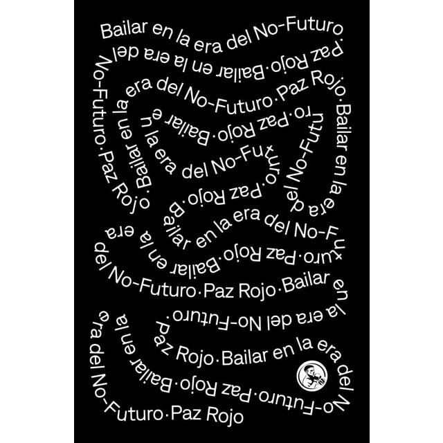 Imagem 0 de Bailar en la era del no-futuro (Capa mole)