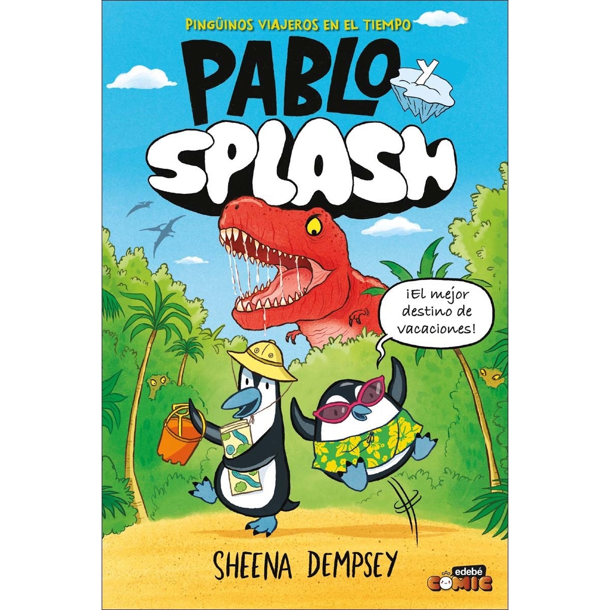 PABLO Y SPLASH. PINGÜINOS VIAJEROS EN EL TIEMPO 1