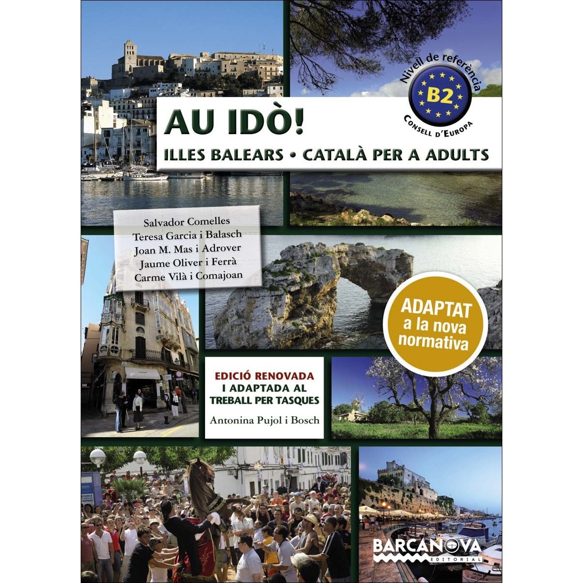 Imagem 0 de Au idò! Català per a adults. Nivell B2. Illes Balears (Capa mole)
