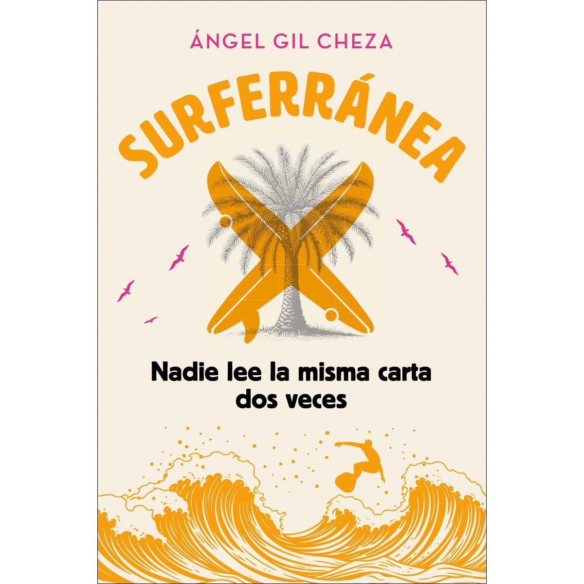 Imagem 0 de SURFERRÁNEA 3. NADIE LEE LA MISMA CARTA DOS VECES (Capa mole com abas)