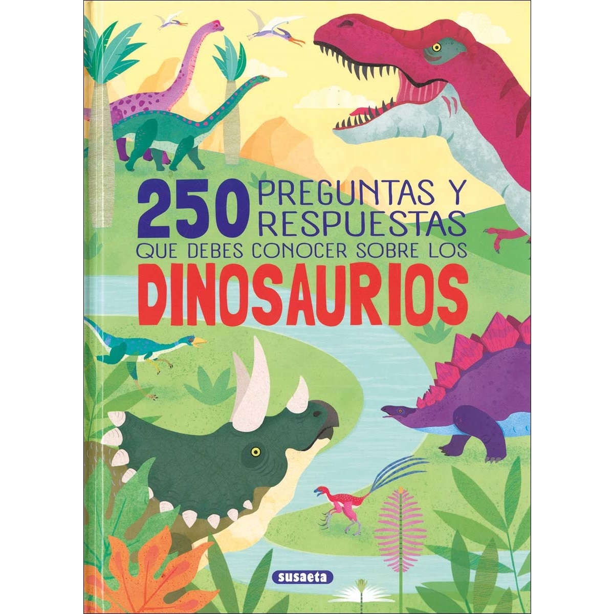 Imagem 0 de 250 preguntas y respuestas que debes conocer sobre los dinosaurios (Capa dura)