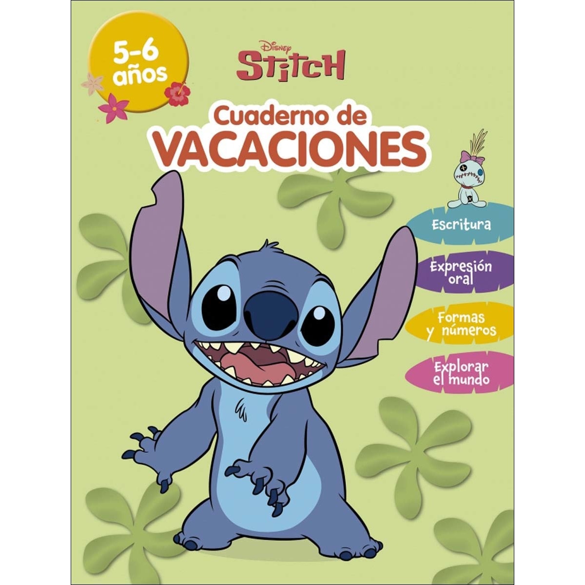 Stitch. (5-6 años) (Disney. Cuaderno de vacaciones): Escritura · Expresión oral · Formas y números · Explorar el mundo (Capa mole) 1