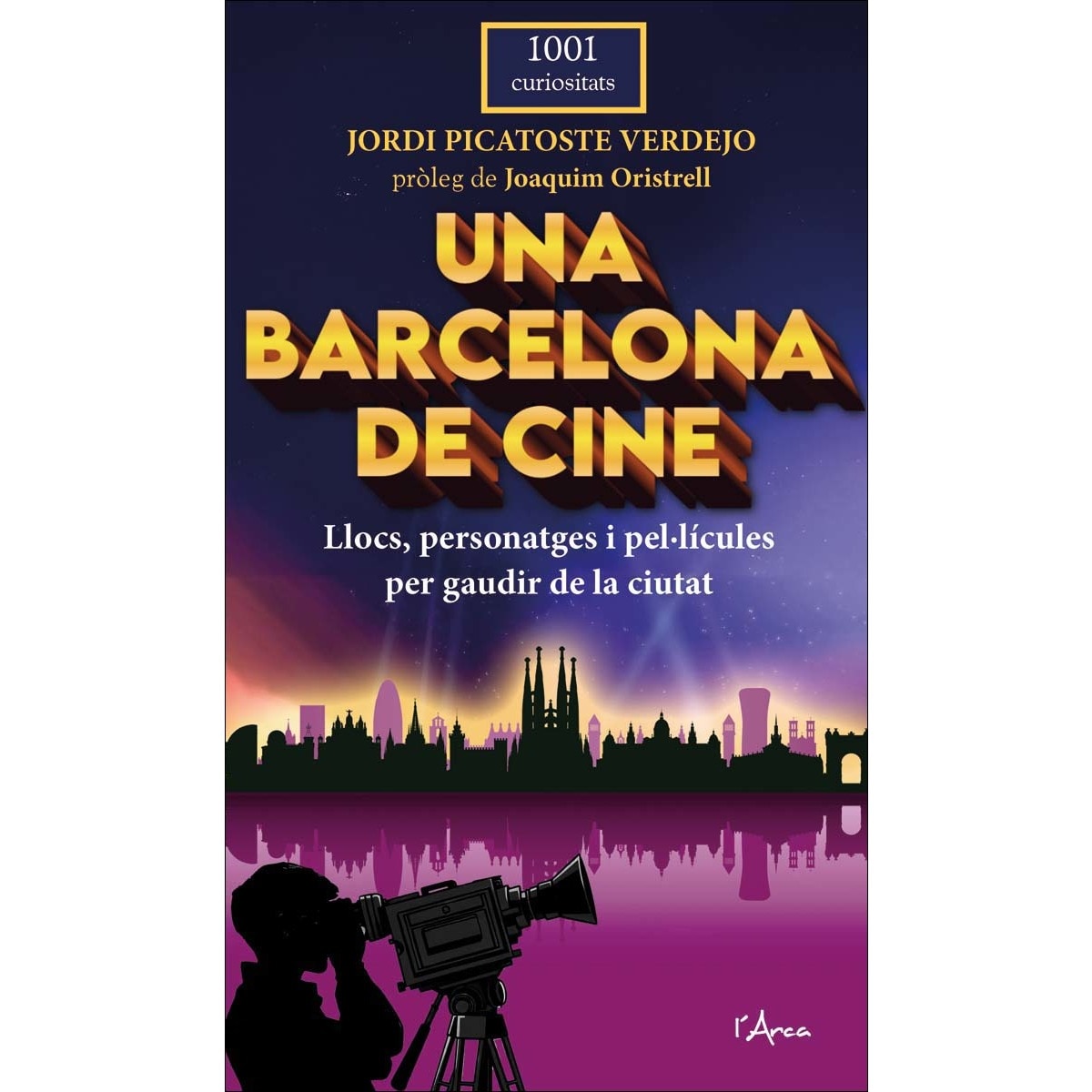 Una Barcelona de cine: Llocs, personatges i pel·lícules per gaudir de la ciutat 1