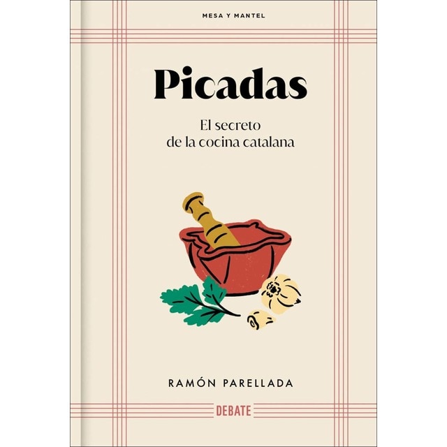 Imagen 0 de Picadas (Mesa y mantel): El secreto de la cocina catalana  (Tapa dura)