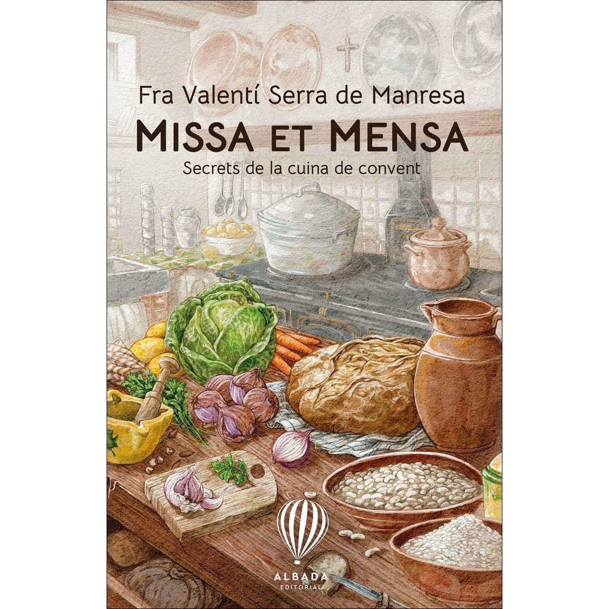 Imagem 0 de Missa et Mensa: Saboroses pitances i altres secrets de la cuina de convent