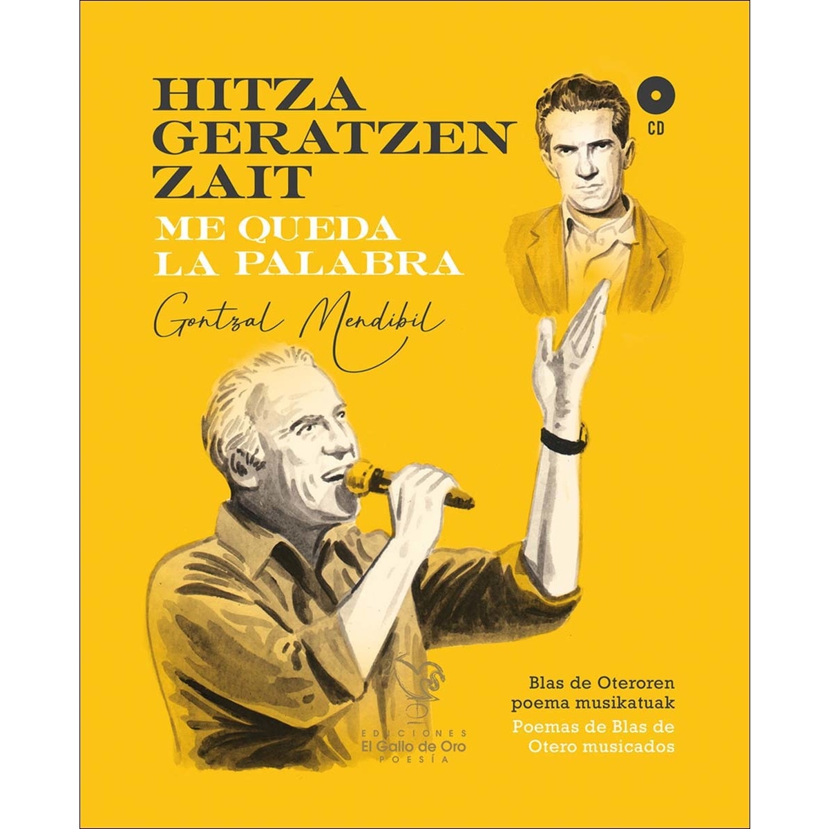 Imagem 0 de Hitza geratzen zait / me queda la palabra