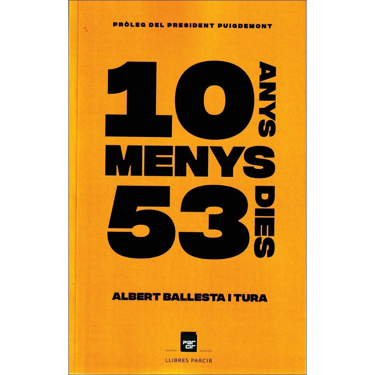 Deu anys menys cinquanta-tres dies (Capa mole) 1