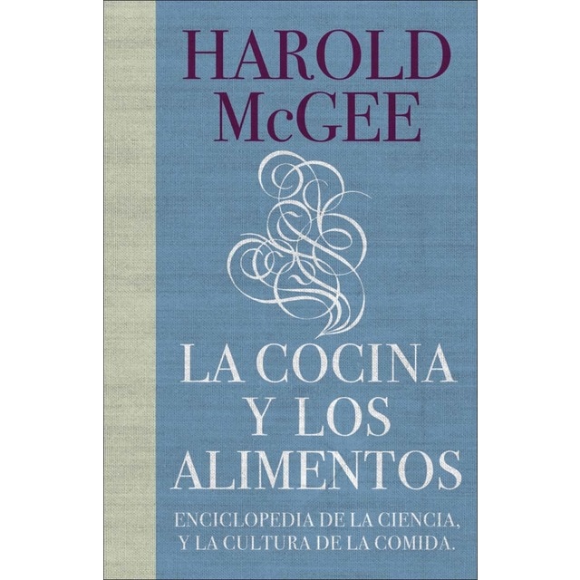 Imagen 0 de La cocina y los alimentos: Enciclopedia de la ciencia y la cultura de la comida (Tapa dura)