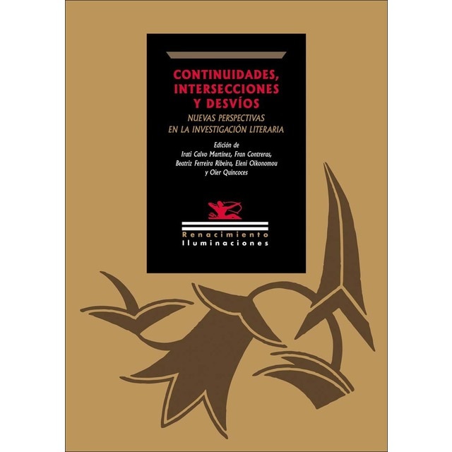 Continuidades, intersecciones y desvíos: nuevas perspectivas en la investigación literaria