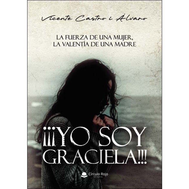 ¡¡¡yo soy graciela!!! la fuerza de una mujer, la v 1