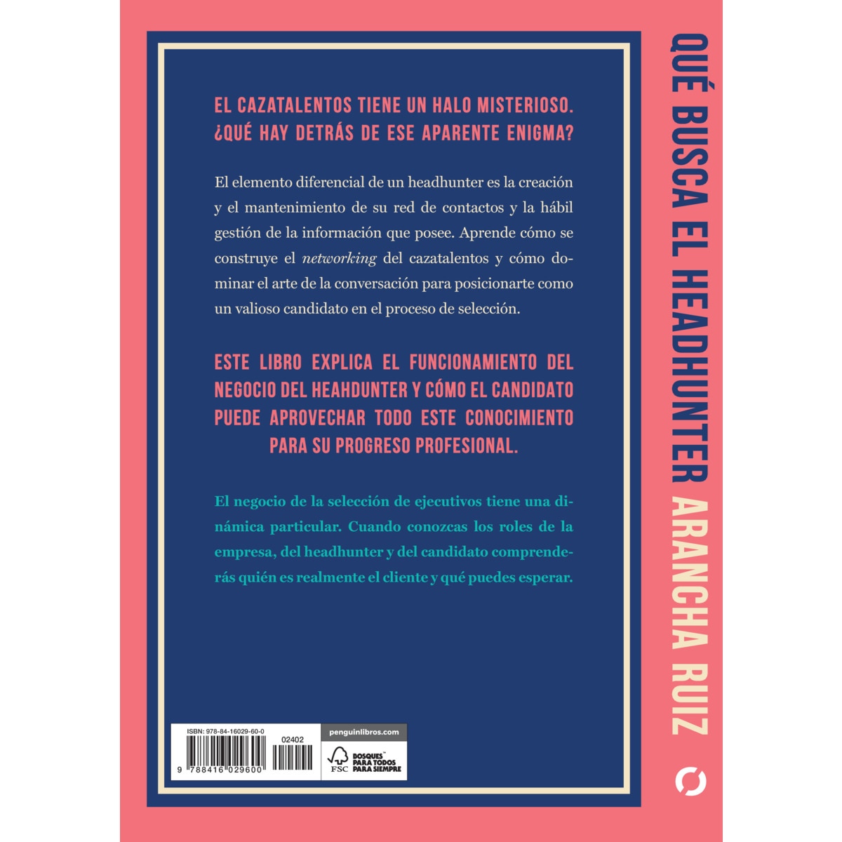 Qué busca el headhunter: Lo que saben los cazatalentos y cómo emplearlo a tu favor(Tapa blanda) 2