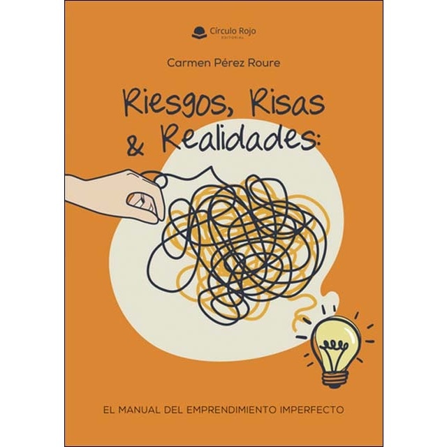 Riesgos, risas y realidades: el manual del emprend 1