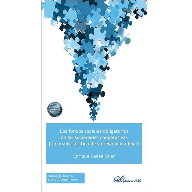 Los fondos sociales obligatorios de las sociedades cooperativas: Un análisis crítico de su regulación legal 1