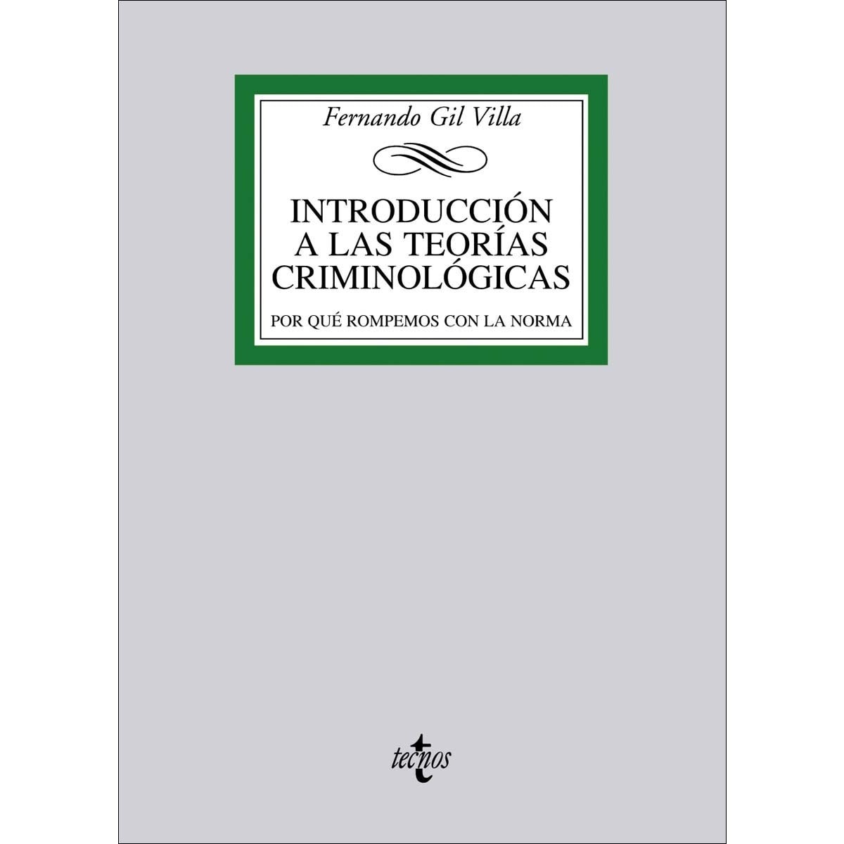 Imagem 0 de Introducción a las teorías criminológicas: Por qué rompemos con la norma(Tapa blanda)