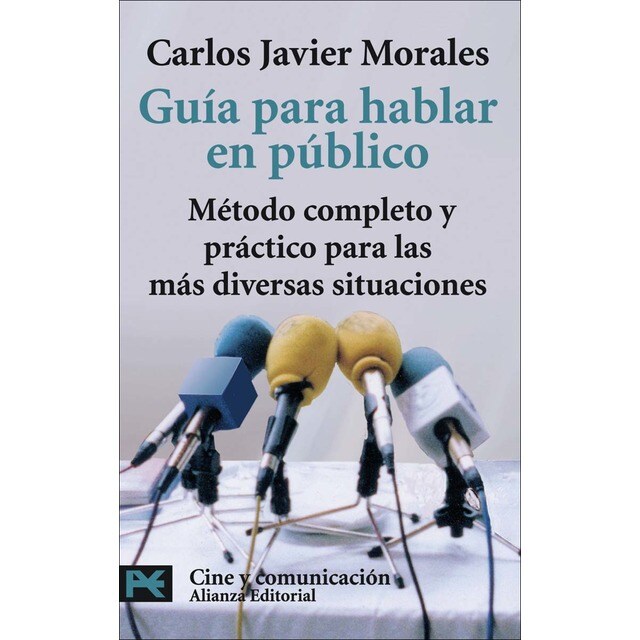 Guía para hablar en público: Metodo completo y practico para las más diversas situaciones - Edicion corregida y aumentada