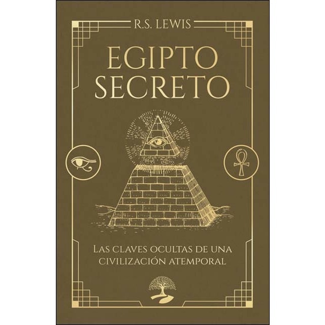 Egipto secreto.: Las claves ocultas de una civilización atemporal (Capa mole) 1