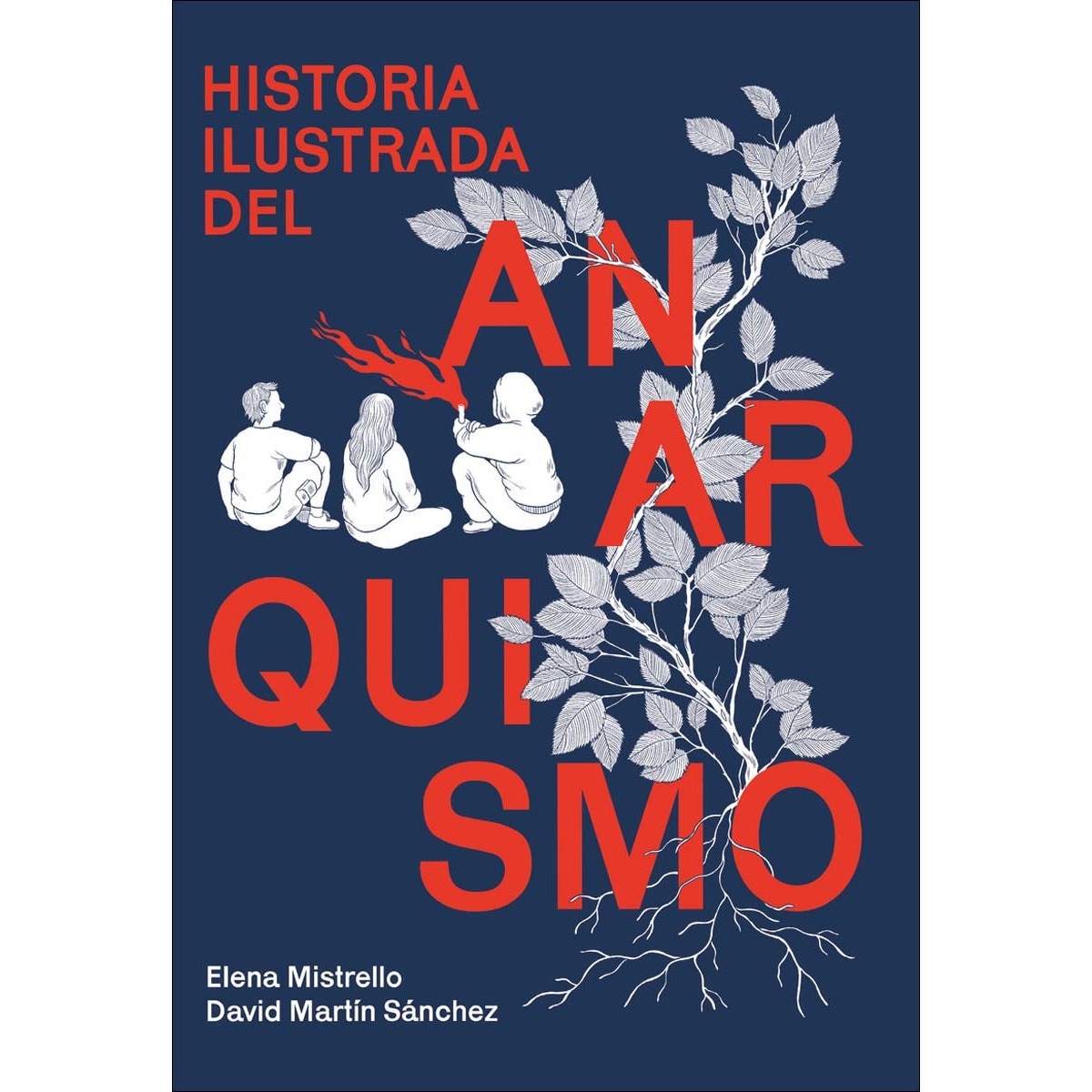 Historia ilustrada del anarquismo 1