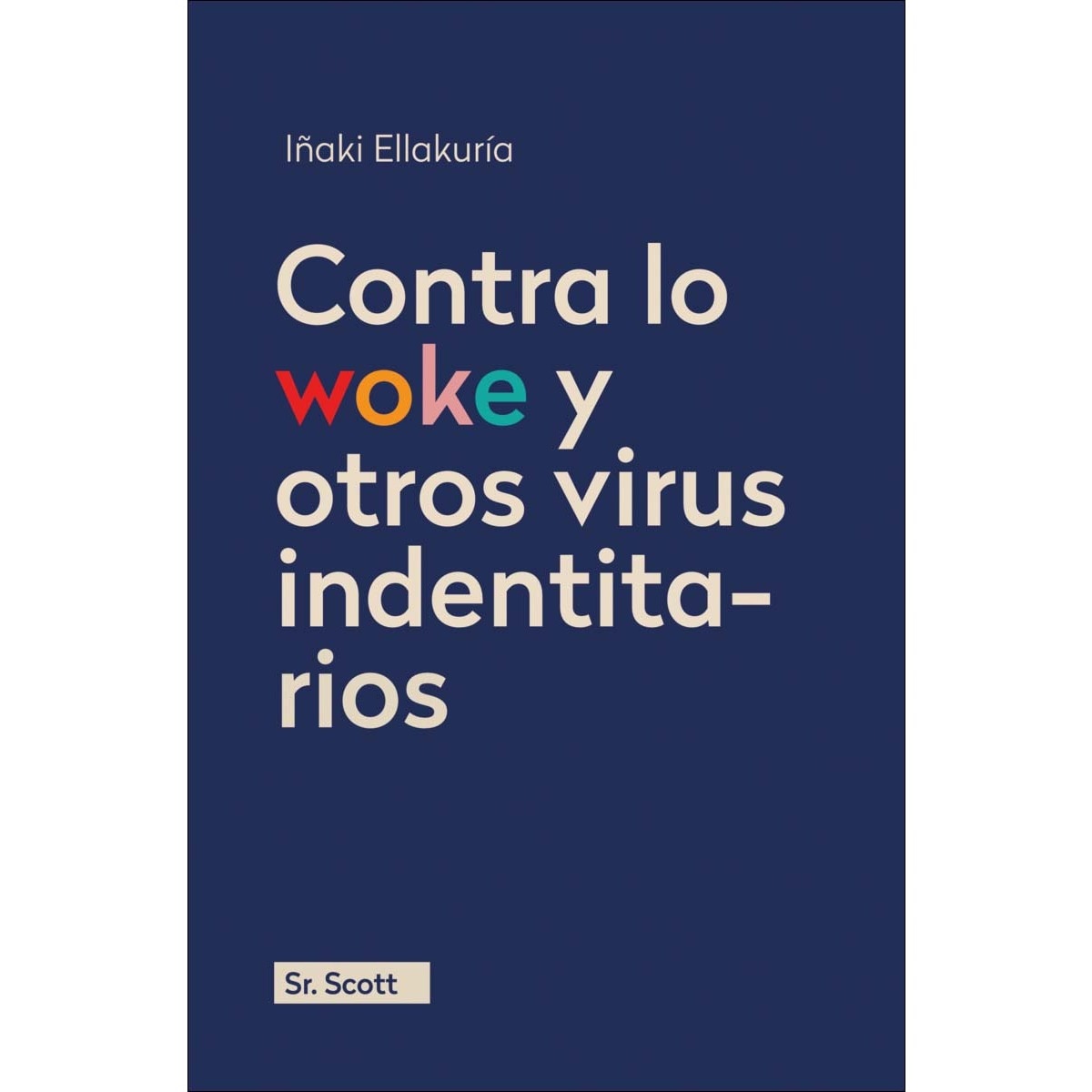 Imagem 0 de Contra lo woke y otros virus identitarios (Capa dura)