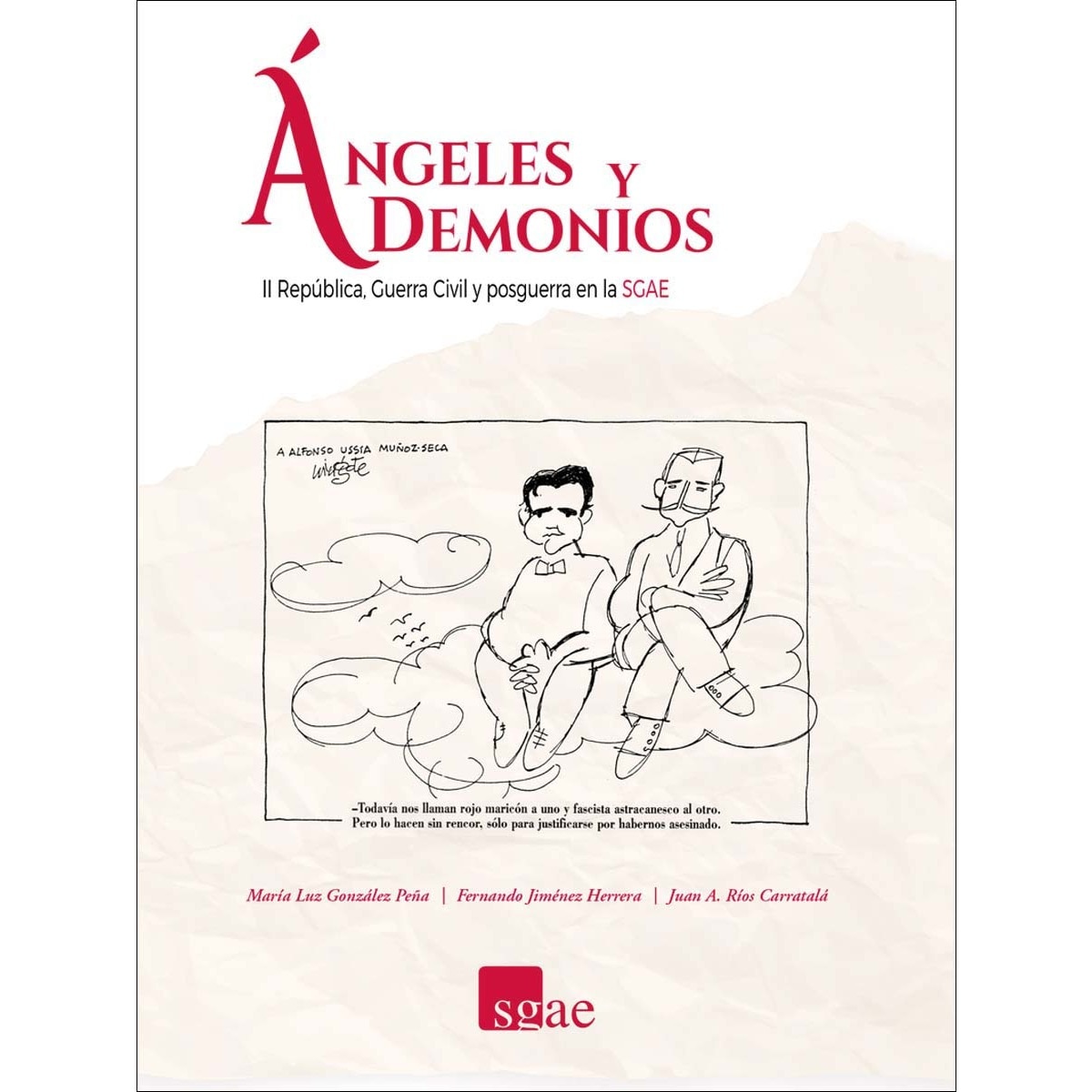 Ángeles y Demonios: II República, Guerra Civil y posguerra en la SGAE (Capa mole) 1